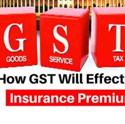 How GST Will Effect the Insurance Premium.